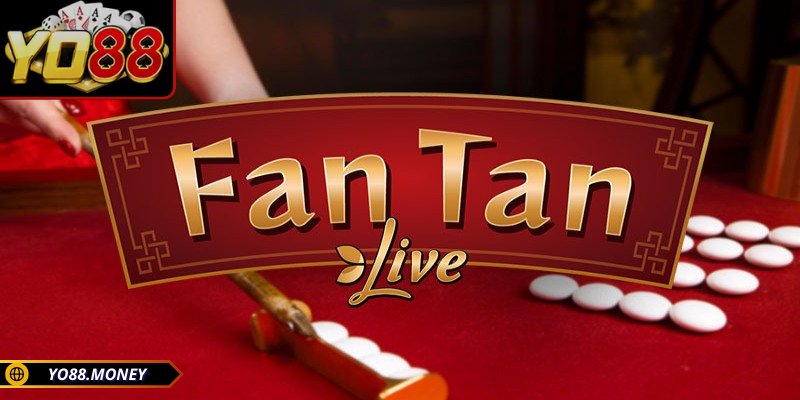 Fantan YO88 - Hướng Dẫn Luật Chơi, Cá Cược Hiệu Quả 1 Fantan YO88 định nghĩa là gì?